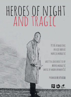 HEROES OF NIGHT & TRAGIC