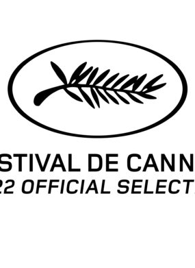 2 NEW ADDITIONS in CANNES OFFICIAL SELECTION